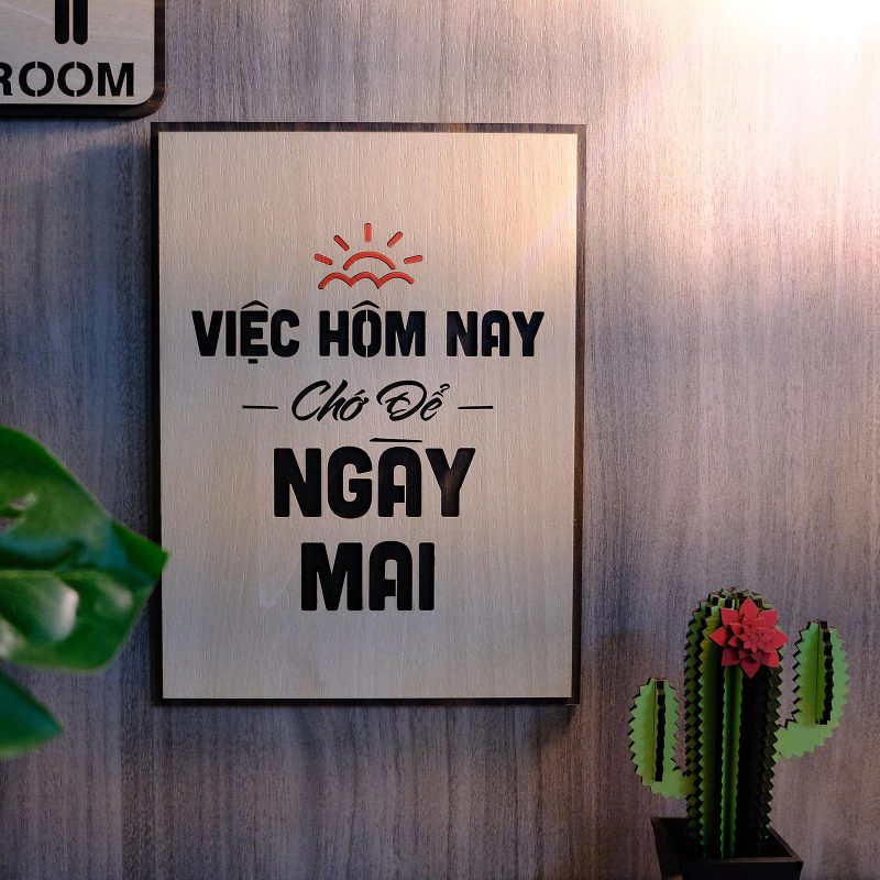 viec hom nay cho de ngay mai