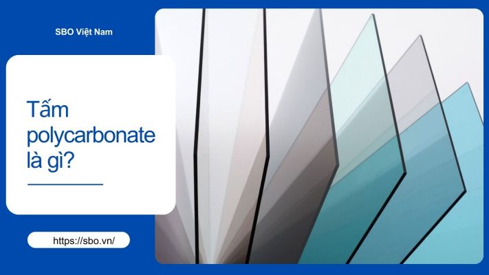 Tấm Polycarbonate Là Gì?