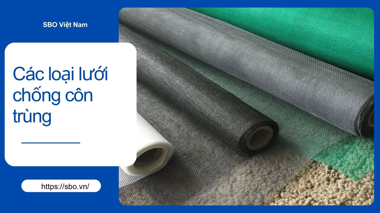 Các loại lưới chống côn trùng nông nghiệp