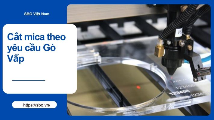 Cắt mica theo yêu cầu Gò Vấp