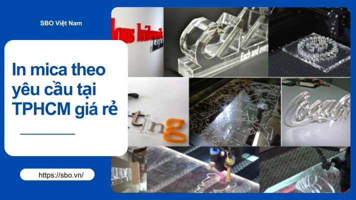 In mica theo yêu cầu tại TPHCM giá rẻ