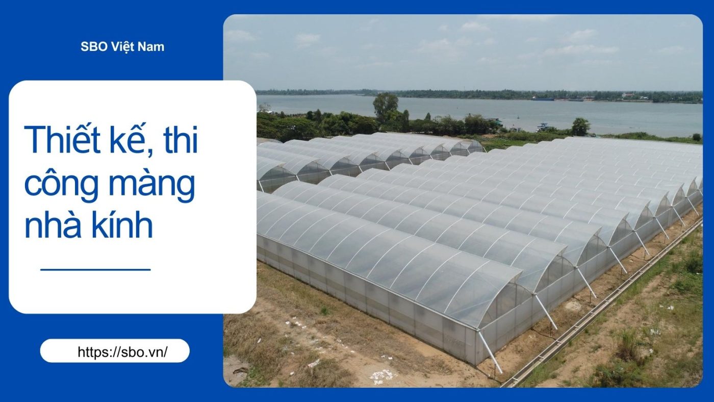 Dịch vụ thiết kế, thi công màng nhà kính