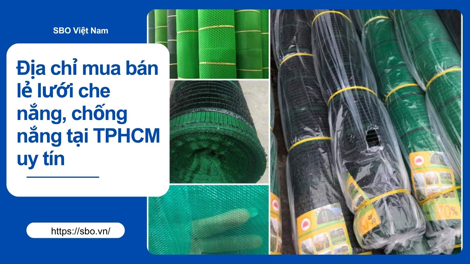 Địa chỉ mua bán lẻ lưới che nắng, chống nắng tại TPHCM uy tín