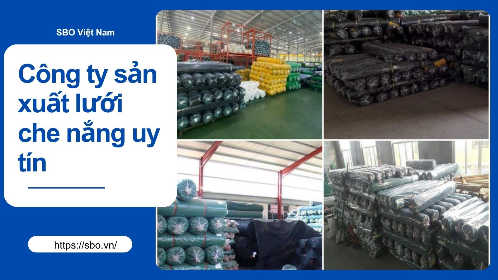 Công ty sản xuất lưới che nắng uy tín