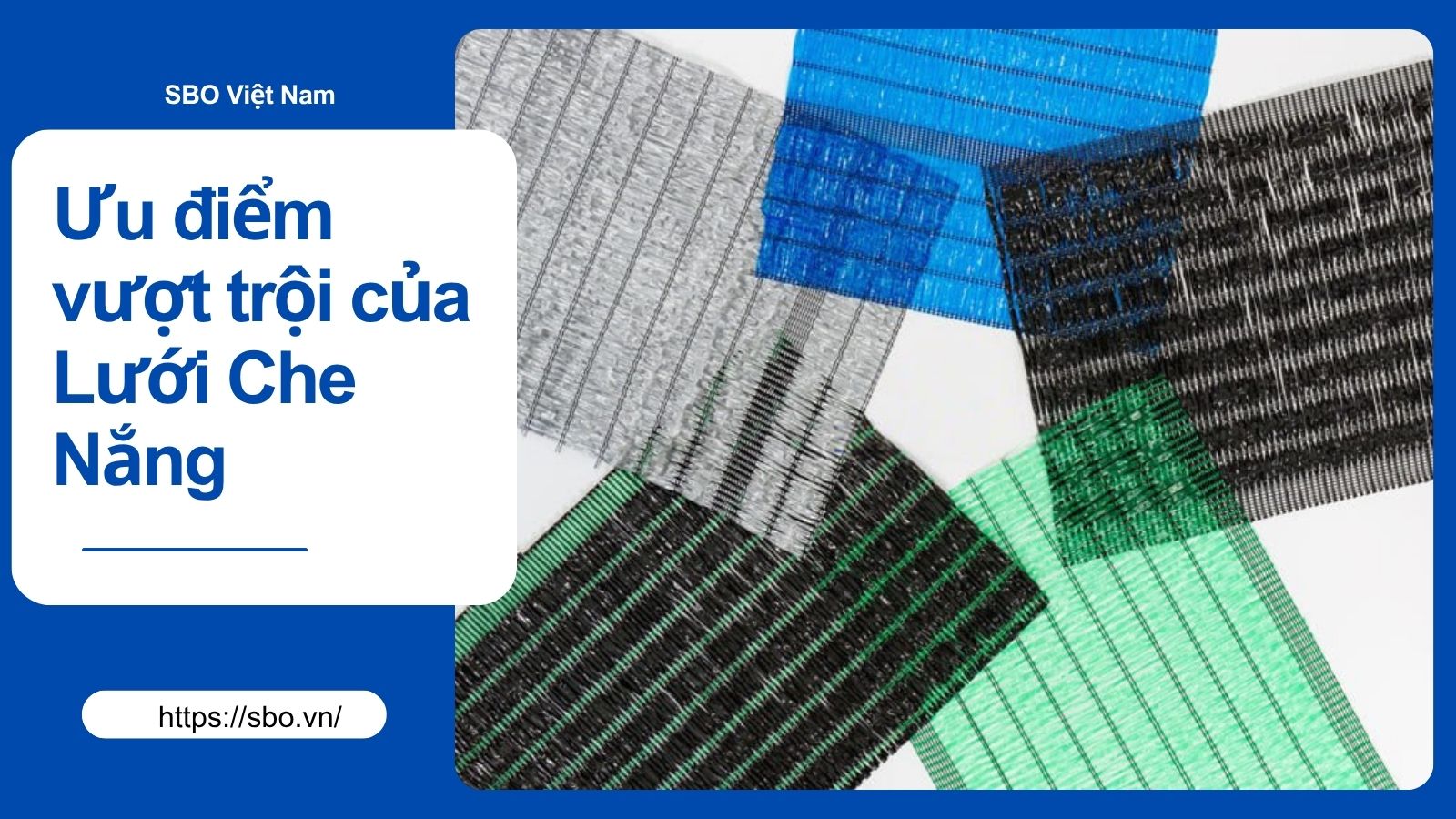 Ưu điểm vượt trội của Lưới Che Nắng