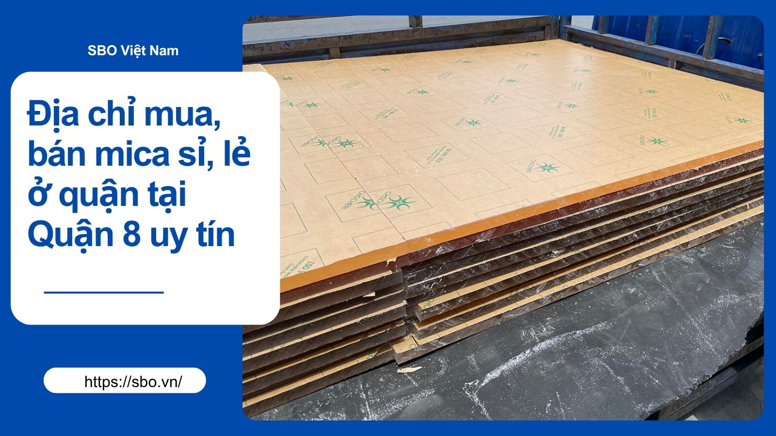 Địa chỉ mua, bán mica sỉ, lẻ ở quận tại Quận 8 uy tín