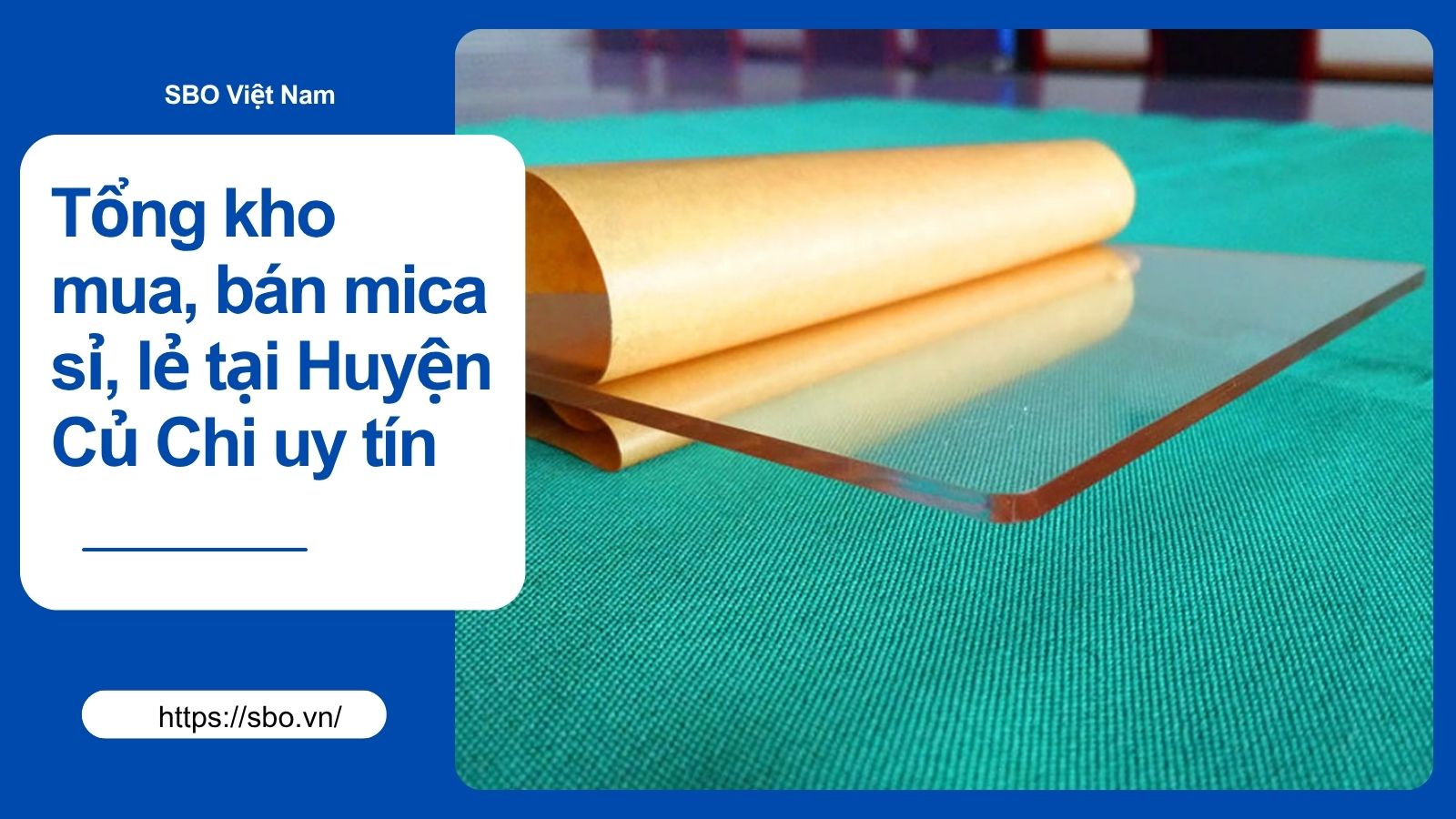 Tổng kho mua, bán mica sỉ, lẻ tại Huyện Củ Chi uy tín