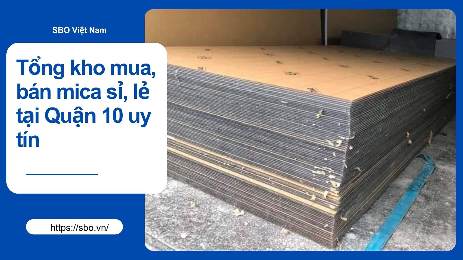 Tổng kho mua, bán mica sỉ, lẻ tại Quận 10 uy tín