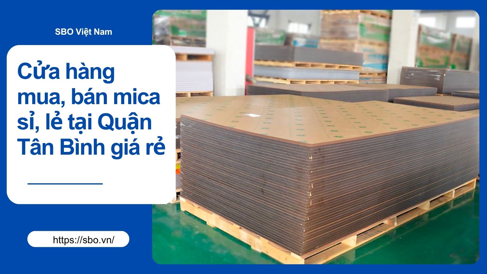 Cửa hàng mua, bán mica sỉ, lẻ tại Quận Tân Bình giá rẻ