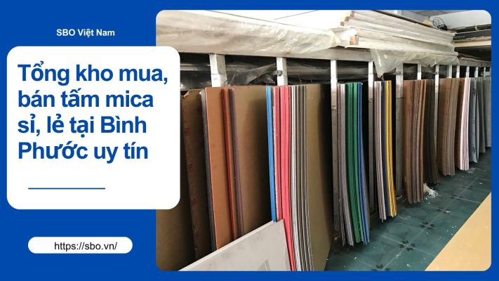 Tổng kho mua, bán tấm mica sỉ, lẻ tại Bình Phước uy tín