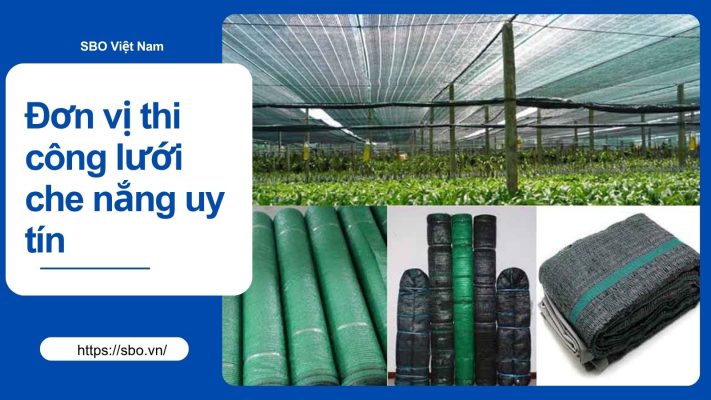 Đơn vị thi công lưới che nắng uy tín ở HCM và tỉnh lan cận