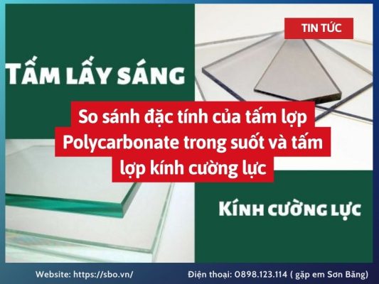 So sánh đặc tính của tấm lợp Polycarbonate trong suốt và tấm lợp kính cường lực
