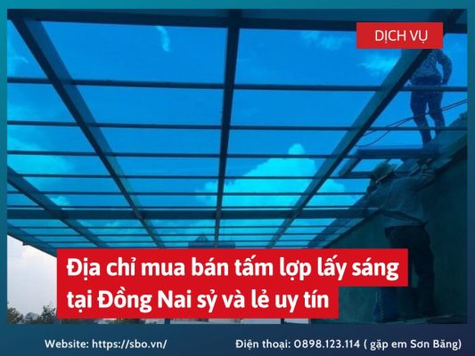 Địa chỉ mua bán tấm lợp lấy sáng tại Đồng Nai sỷ và lẻ uy tín