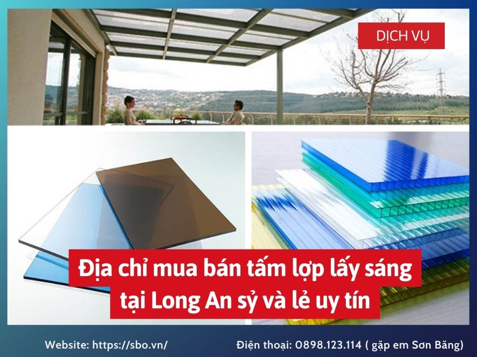 Địa chỉ mua bán tấm lợp lấy sáng tại Long An sỷ và lẻ uy tín